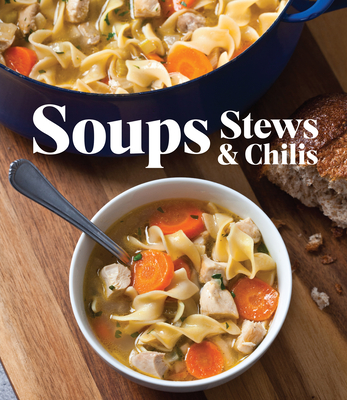 Soups Stews & Chilis Cover Image