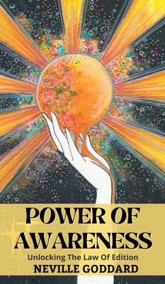 The Power of Awareness: Unlocking the Law of Attraction (Deluxe Edition)