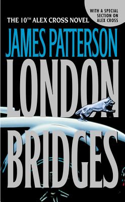 Cover for London Bridges (Alex Cross #10)