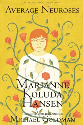 Average Neuroses By Marianne Koluda Hansen, Michael Goldman (Translator) Cover Image