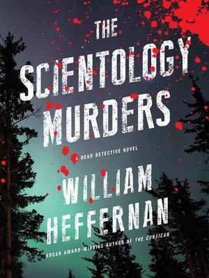 The Scientology Murders: A Dead Detective Novel Cover Image