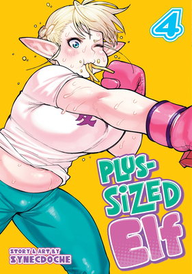 Plus-Sized Elf Vol. 4 By Synecdoche Cover Image