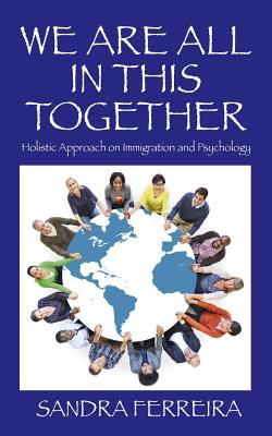 We Are All in This Together: Holistic Approach on Immigration and Psychology Cover Image