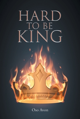 Hard to be King By Oso Avon Cover Image