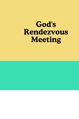 God's Rendezvous Meeting Cover Image
