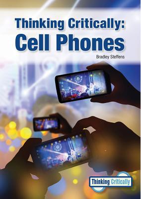 Thinking Critically: Cell Phones Cover Image