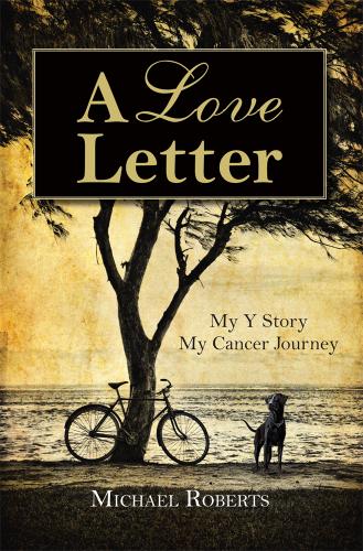 A Love Letter: My Y Story, My Cancer Journey Cover Image