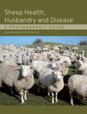 Sheep Health, Husbandry and Disease: A Photographic Guide Cover Image