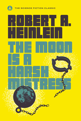 Cover for The Moon Is a Harsh Mistress