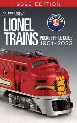 Lionel Trains Pocket Price Guide 1901-2023 By Eric White Cover Image