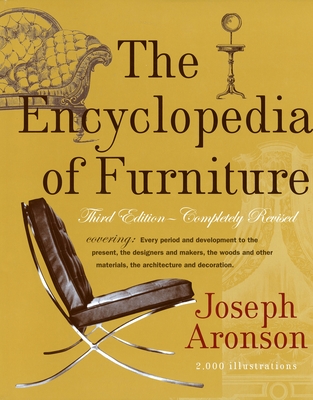 The Encyclopedia of Furniture: Third Edition - Completely Revised Cover Image
