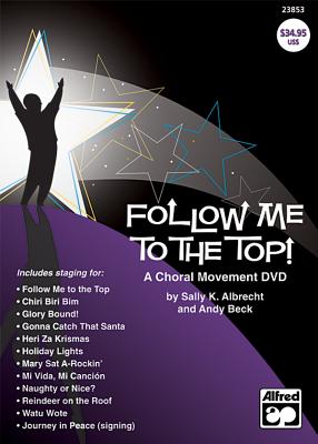 Follow Me to the Top!: A Choral Movement DVD, DVD Cover Image