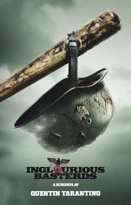 Inglourious Basterds: A Screenplay By Quentin Tarantino Cover Image