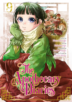 The Apothecary Diaries 09 (Manga) By Natsu Hyuuga, Nekokurage, Itsuki Nanao (Compiled by), Touco Shino (Designed by) Cover Image