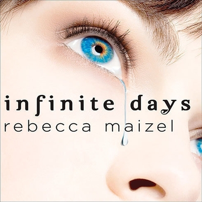 Infinite Days Lib/E: A Vampire Queen Novel By Rebecca Maizel, Justine Eyre (Read by) Cover Image