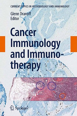 Cancer Immunology and Immunotherapy (Current Topics in Microbiology and Immmunology #344) By Glenn Dranoff (Editor) Cover Image