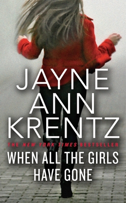 When All the Girls Have Gone By Jayne Ann Krentz Cover Image