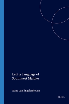 Leti, a Language of Southwest Maluku (Verhandelingen Van Het Koninklijk Instituut Voor Taal- #211) Cover Image
