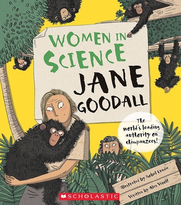 Jane Goodall (Women in Science) By Alex Woolf, Isobel Lundie (Illustrator) Cover Image