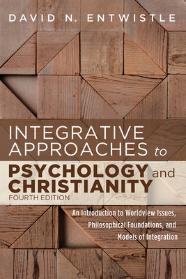 Integrative Approaches to Psychology and Christianity, Fourth Edition Cover Image