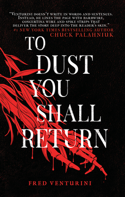 To Dust You Shall Return By Fred Venturini Cover Image