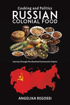 Russian Colonial Food (Paperback) | Northshire Bookstore