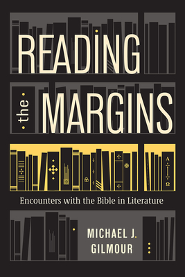 Reading the Margins: Encounters with the Bible in Literature Cover Image