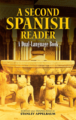 A Second Spanish Reader: A Dual-Language Book (Dover Dual Language Spanish)