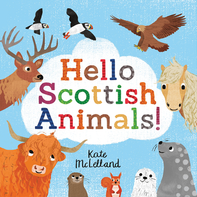 Hello Scottish Animals By Kate McLelland Cover Image