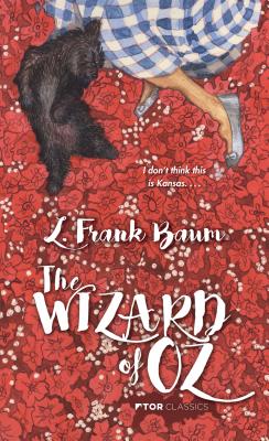 The Wizard of Oz (Tor Classics)