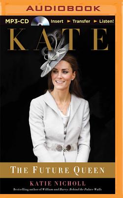 Kate: The Future Queen Cover Image