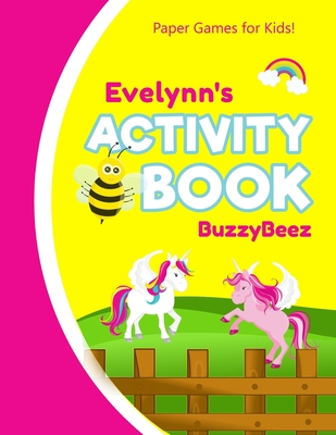 Evelynn's Activity Book: 100 + Pages of Fun Activities - Ready to Play Paper Games + Storybook Pages for Kids Age 3+ - Hangman, Tic Tac Toe, Fo Cover Image