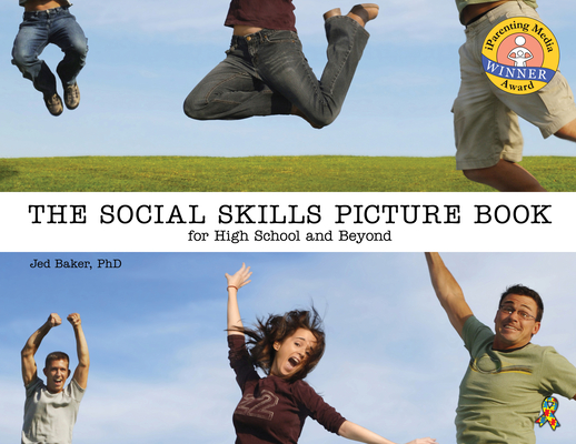 The Social Skills Picture Book: For High School and Beyond Cover Image