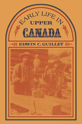 Early Life in Upper Canada (Heritage) Cover Image