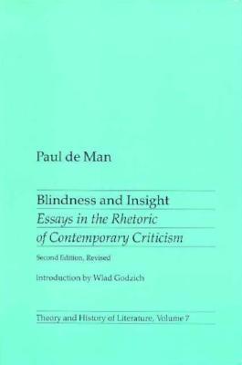 Blindness and Insight: Essays in the Rhetoric of Contemporary Criticism (Theory and History of Literature #7) cover