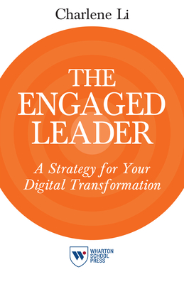 The Engaged Leader: A Strategy for Your Digital Transformation Cover Image