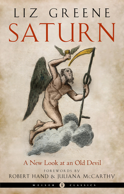 Saturn: A New Look at an Old Devil (Weiser Classics Series)