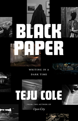 Black Paper: Writing in a Dark Time (Berlin Family Lectures)