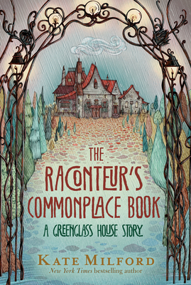 The Raconteur's Commonplace Book: A Greenglass House Story By Kate Milford, Nicole Wong (Illustrator) Cover Image