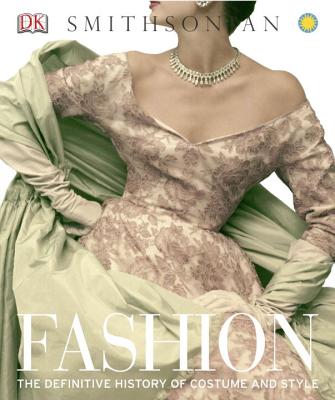Fashion: The Definitive History of Costume and Style Cover Image