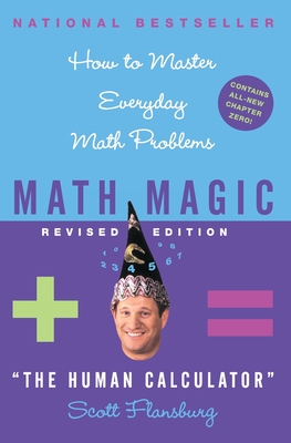 Math Magic Revised Edition: How to Master Everyday Math Problems By Scott Flansburg, Victoria Hay Cover Image