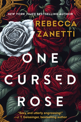 One Cursed Rose By Rebecca Zanetti Cover Image