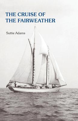 The Cruise of the Fairweather Cover Image