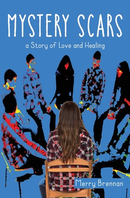 Mystery Scars: a Story of Love and Healing Cover Image