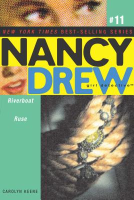 Riverboat Ruse (Nancy Drew (All New) Girl Detective #11)