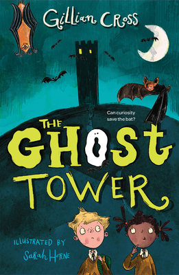 The Ghost Tower (Everyone Can Be a Reader (Middle Grade C) By Gillian Cross, Sarah Horne (Illustrator) Cover Image