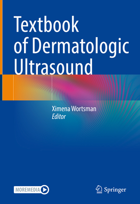 Textbook of Dermatologic Ultrasound Cover Image
