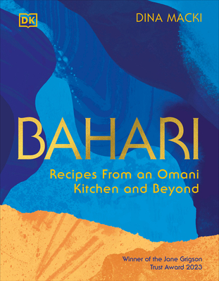 Bahari: Recipes From an Omani Kitchen and Beyond Cover Image