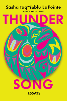 Thunder Song: Essays By Sasha LaPointe Cover Image