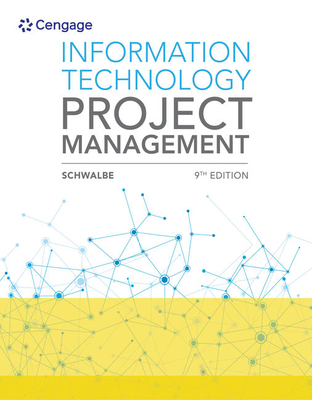 Information Technology Project Management (Mindtap Course List) By Kathy Schwalbe Cover Image